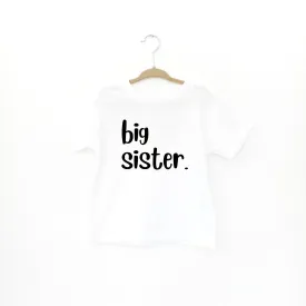 Big Sister T Shirt