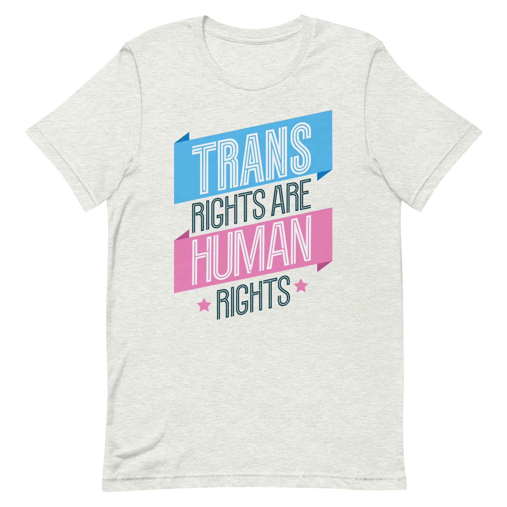 Trans Rights Are Human Rights Banner T-shirt